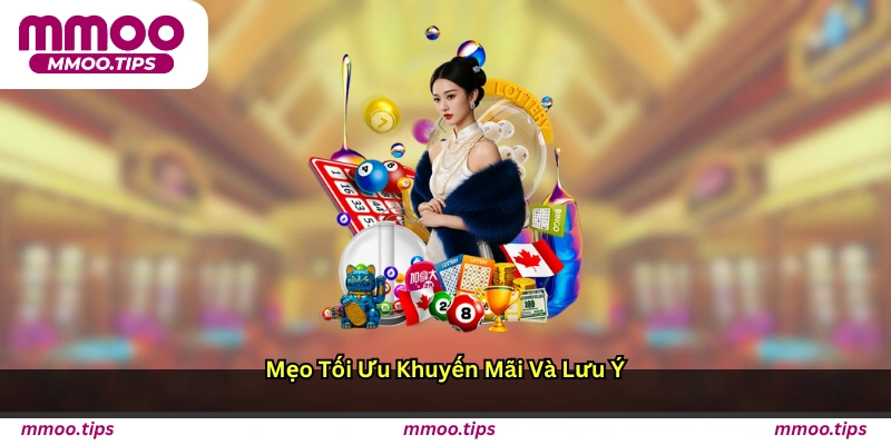 Mẹo tối ưu khuyến mãi và lưu ý